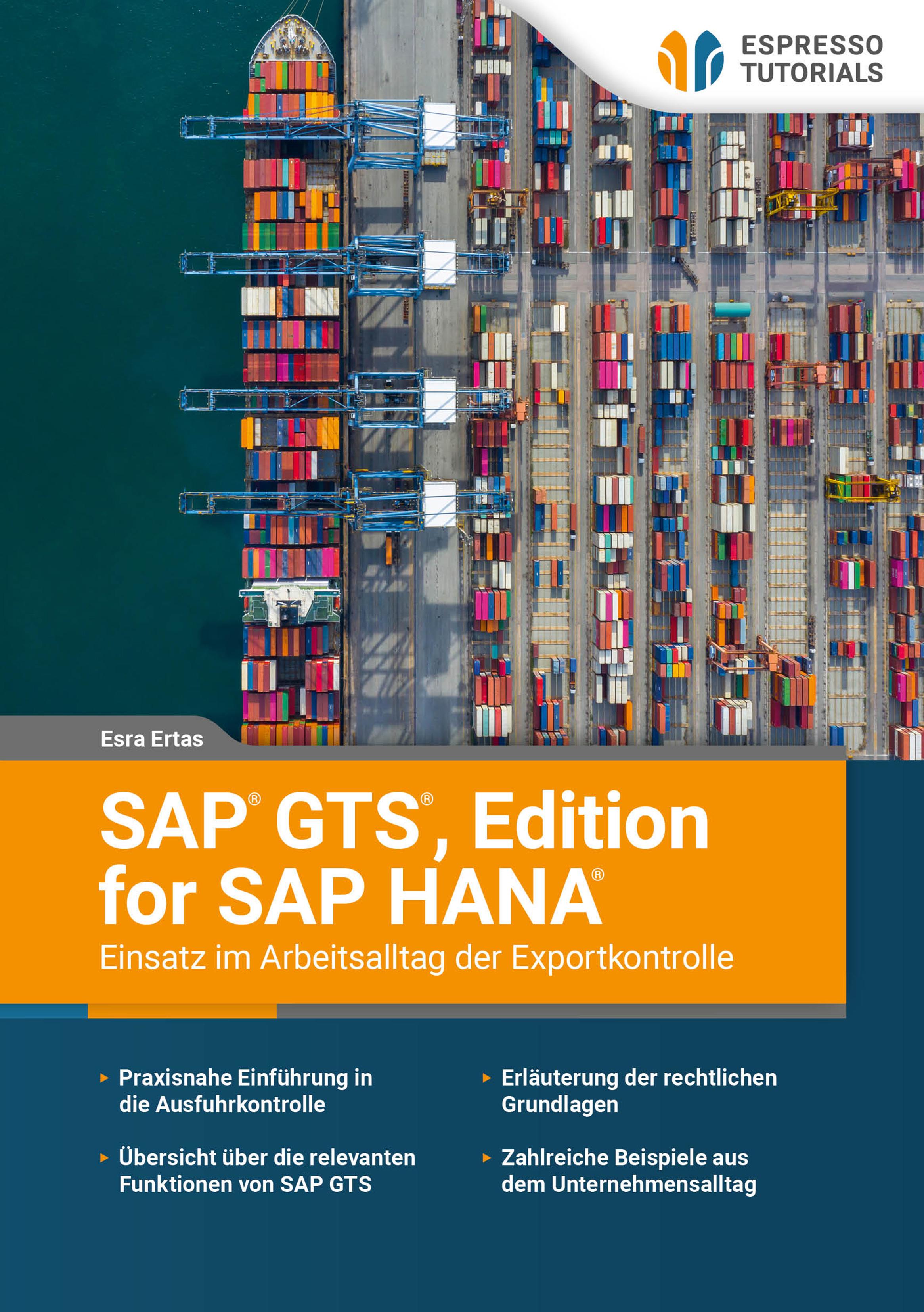 Vorderes Coverbild SAP GTS, Edition for SAP HANA - Einsatz im Arbeitsalltag der Exportkontrolle