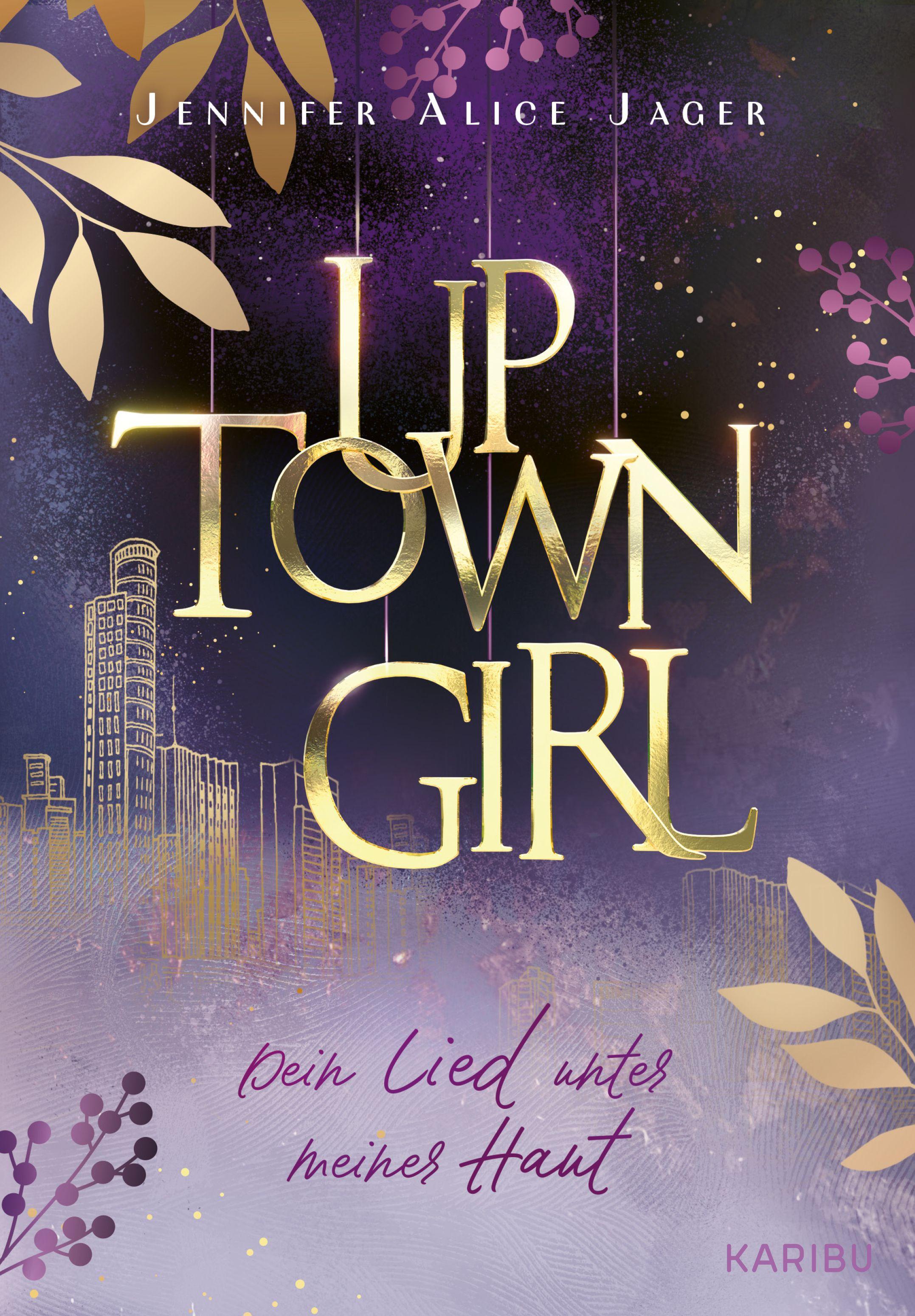 Vorderes Coverbild Uptown Girl (Band 1) - Dein Lied unter meiner Haut