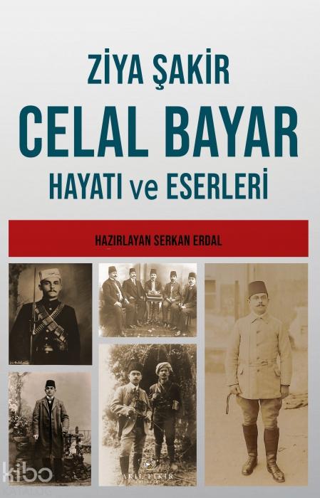 Vorderes Coverbild Celal Bayar - Hayati ve Eserleri