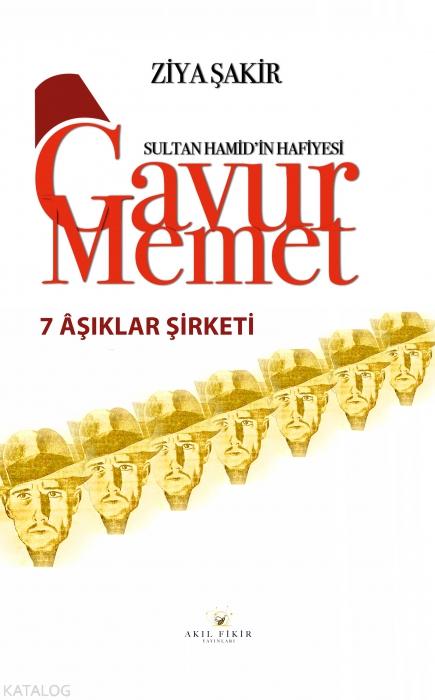 Vorderes Coverbild Sultan Hamidin Hafiyesi Gavur Memet Yedi Asiklar Sirketi