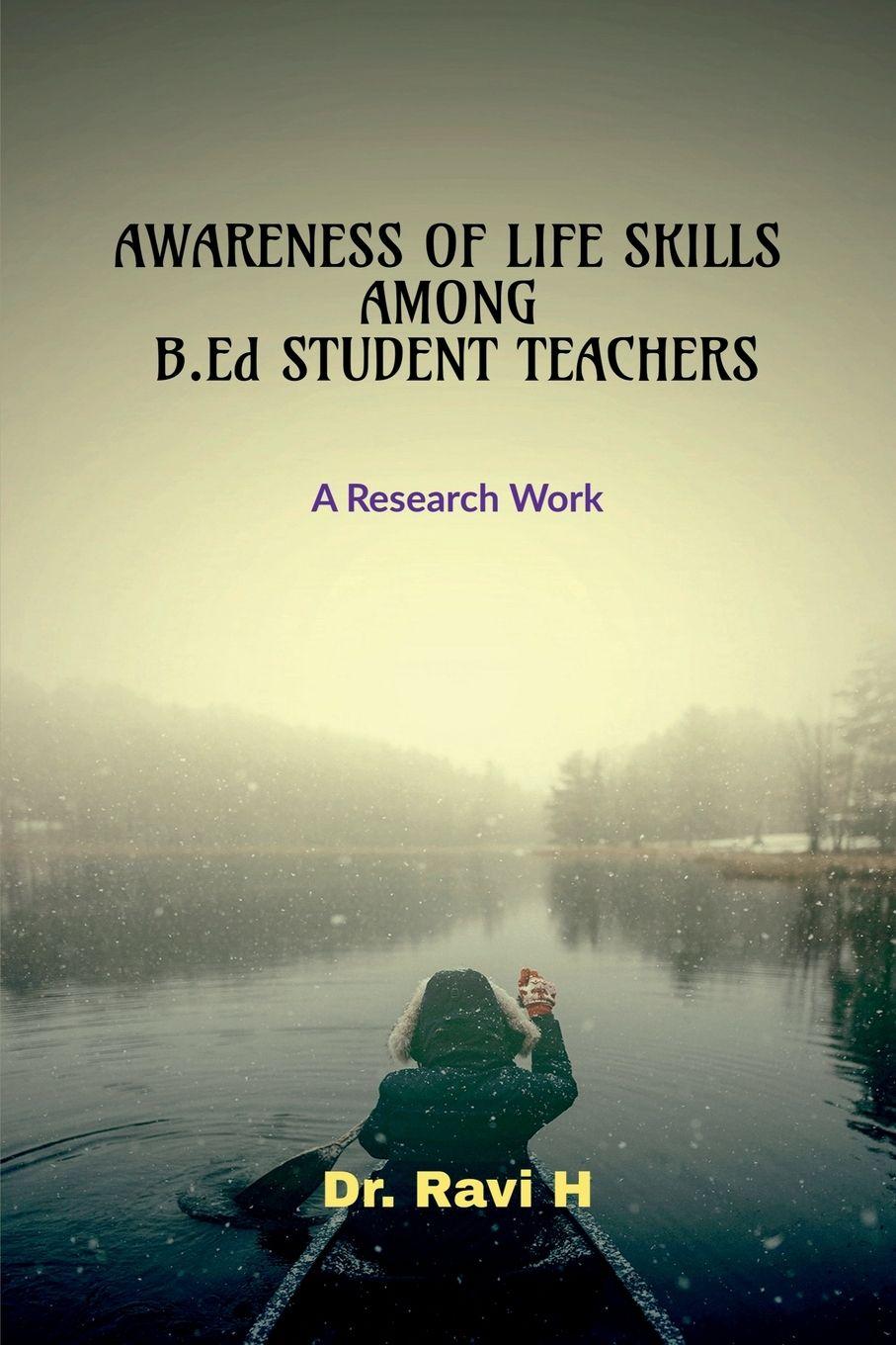 Vorderes Coverbild AWARENESS OF LIFE SKILLS AMONG B.Ed STUDENT TEACHERS