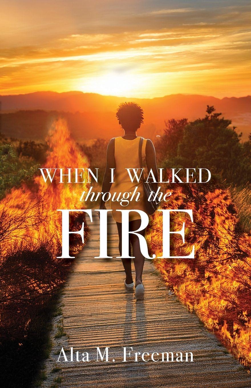 Vorderes Coverbild When I Walked Through the Fire