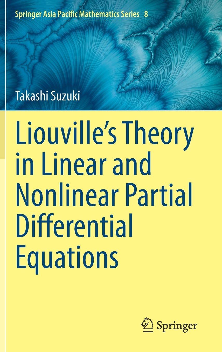 Vorderes Coverbild Liouville's Theory in Linear and Nonlinear Partial Differential Equations