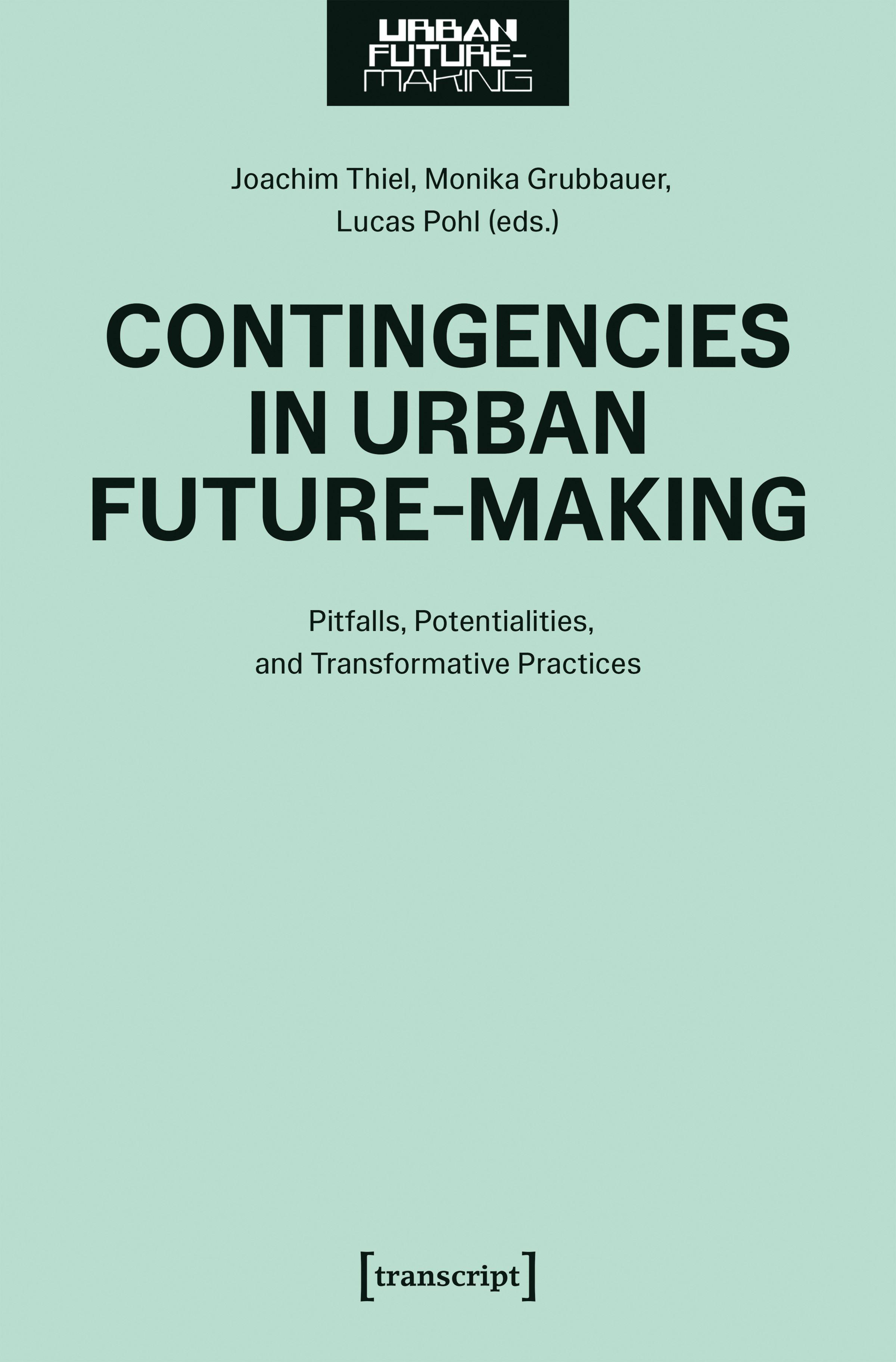 Vorderes Coverbild Contingencies in Urban Future-Making