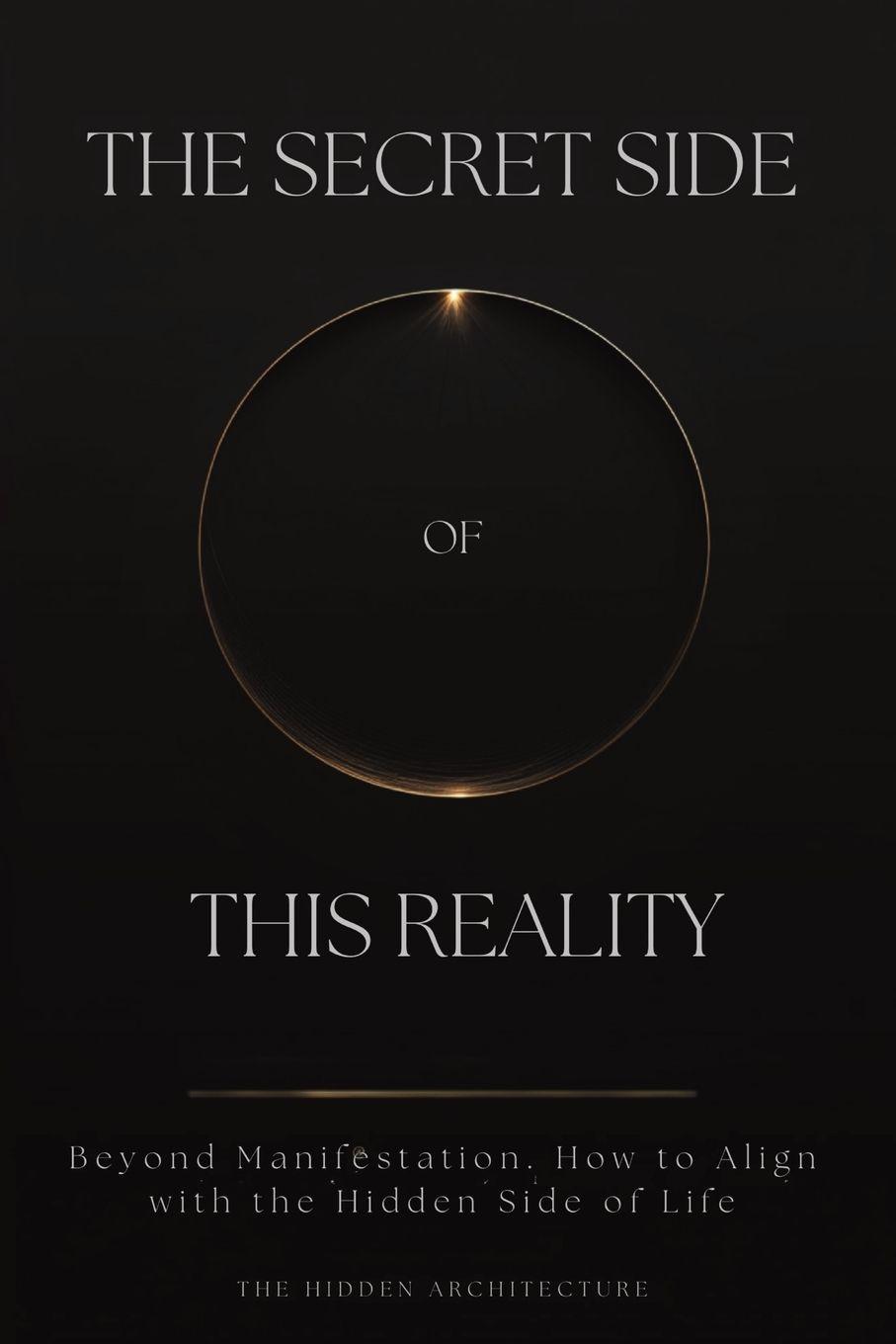 Vorderes Coverbild The Secret Side of This Reality