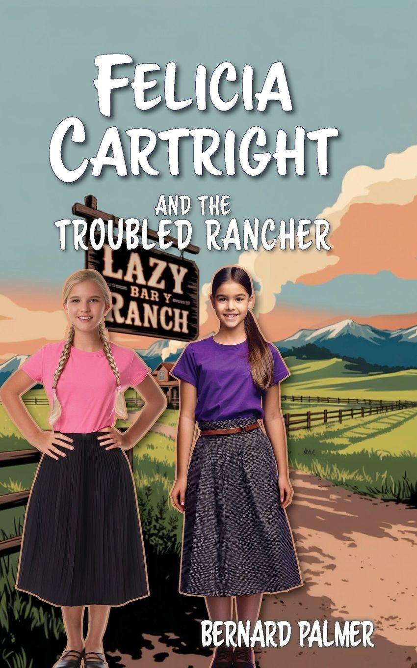 Vorderes Coverbild Felicia Cartright and the Troubled Rancher