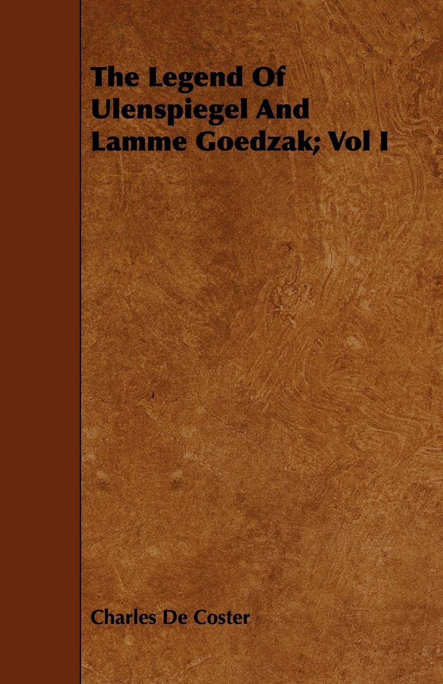 Vorderes Coverbild The Legend of Ulenspiegel and Lamme Goedzak; Vol I