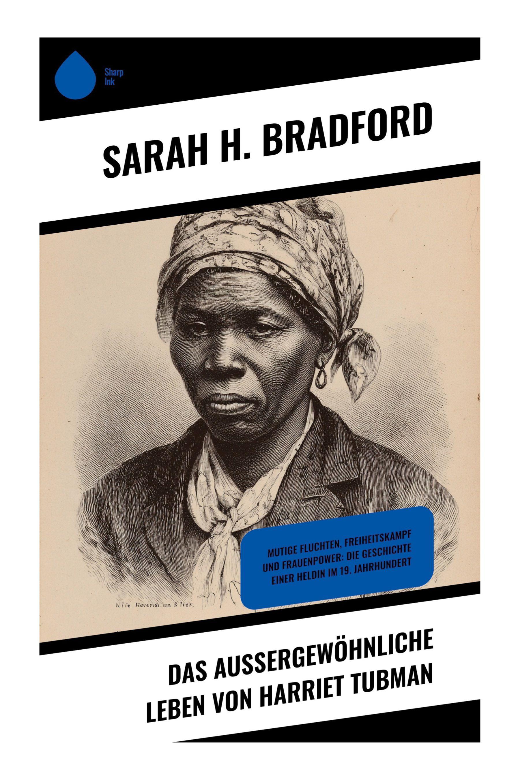 Vorderes Coverbild Das außergewöhnliche Leben von Harriet Tubman