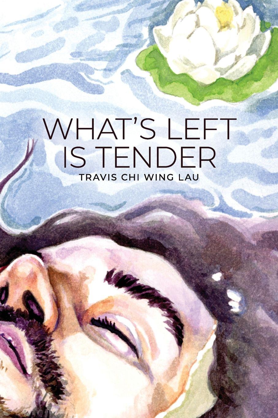 Vorderes Coverbild What's Left Is Tender