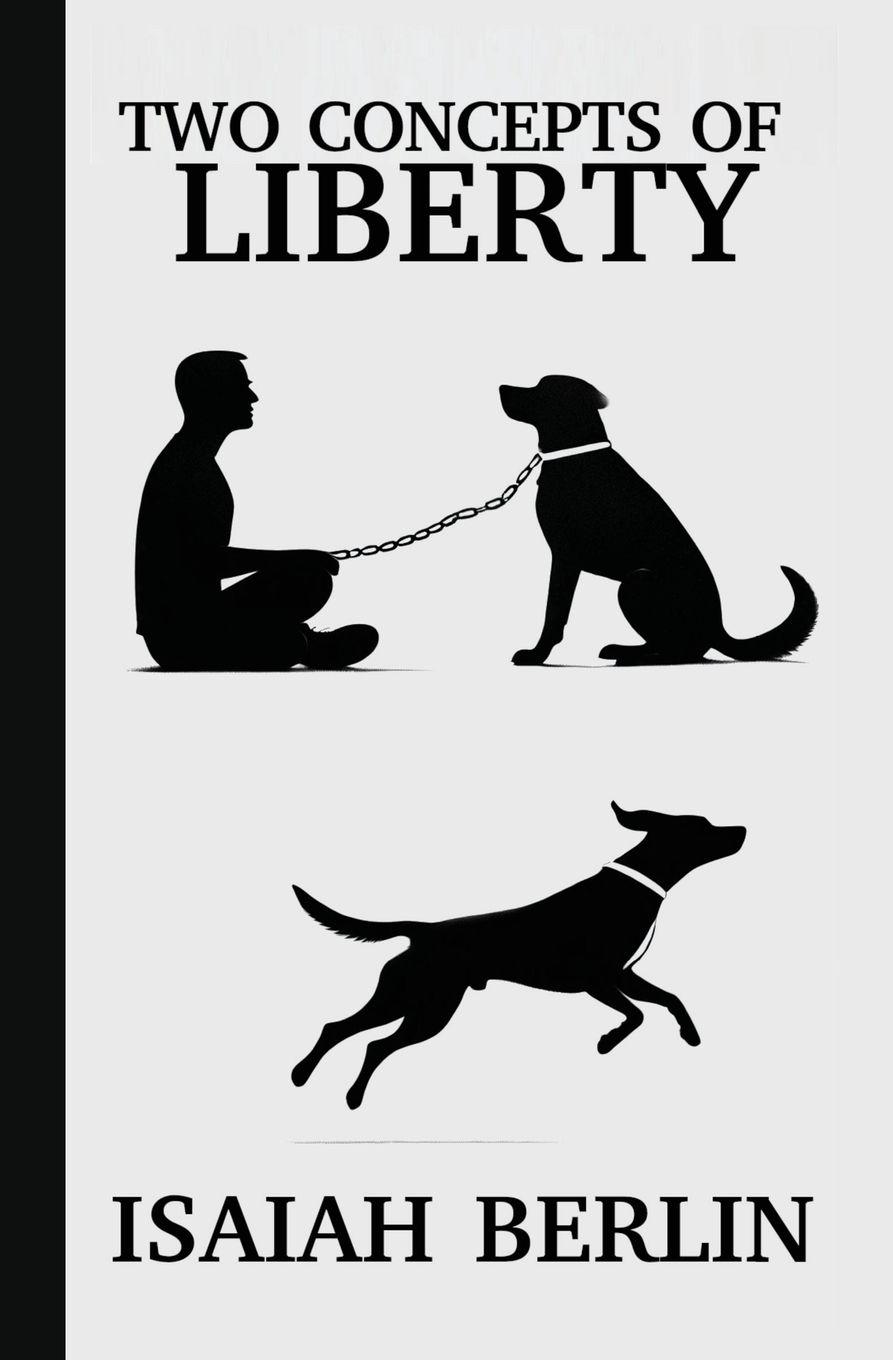 Vorderes Coverbild TWO CONCEPTS OF LIBERTY / FREEDOM