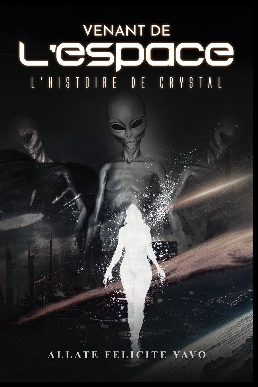 Vorderes Coverbild Venant de L'espace L'histoire de Crystal