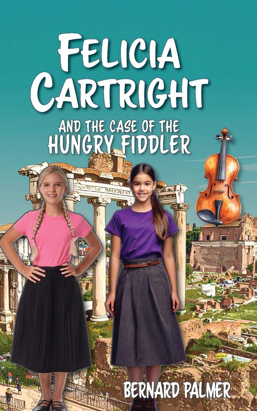 Vorderes Coverbild Felicia Cartright and the Case of the Hungry Fiddler