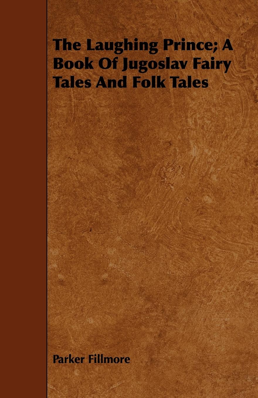 Vorderes Coverbild The Laughing Prince; A Book of Jugoslav Fairy Tales and Folk Tales