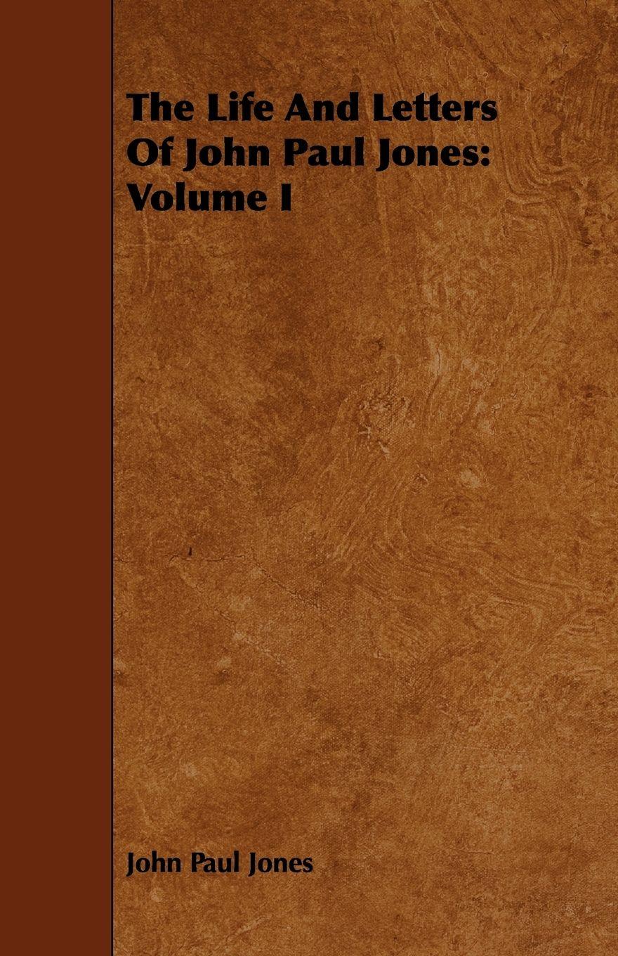 Vorderes Coverbild The Life And Letters Of John Paul Jones