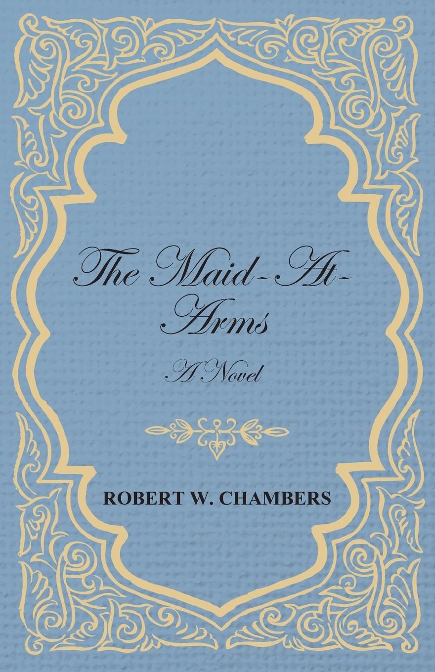 Vorderes Coverbild The Maid-At-Arms - A Novel