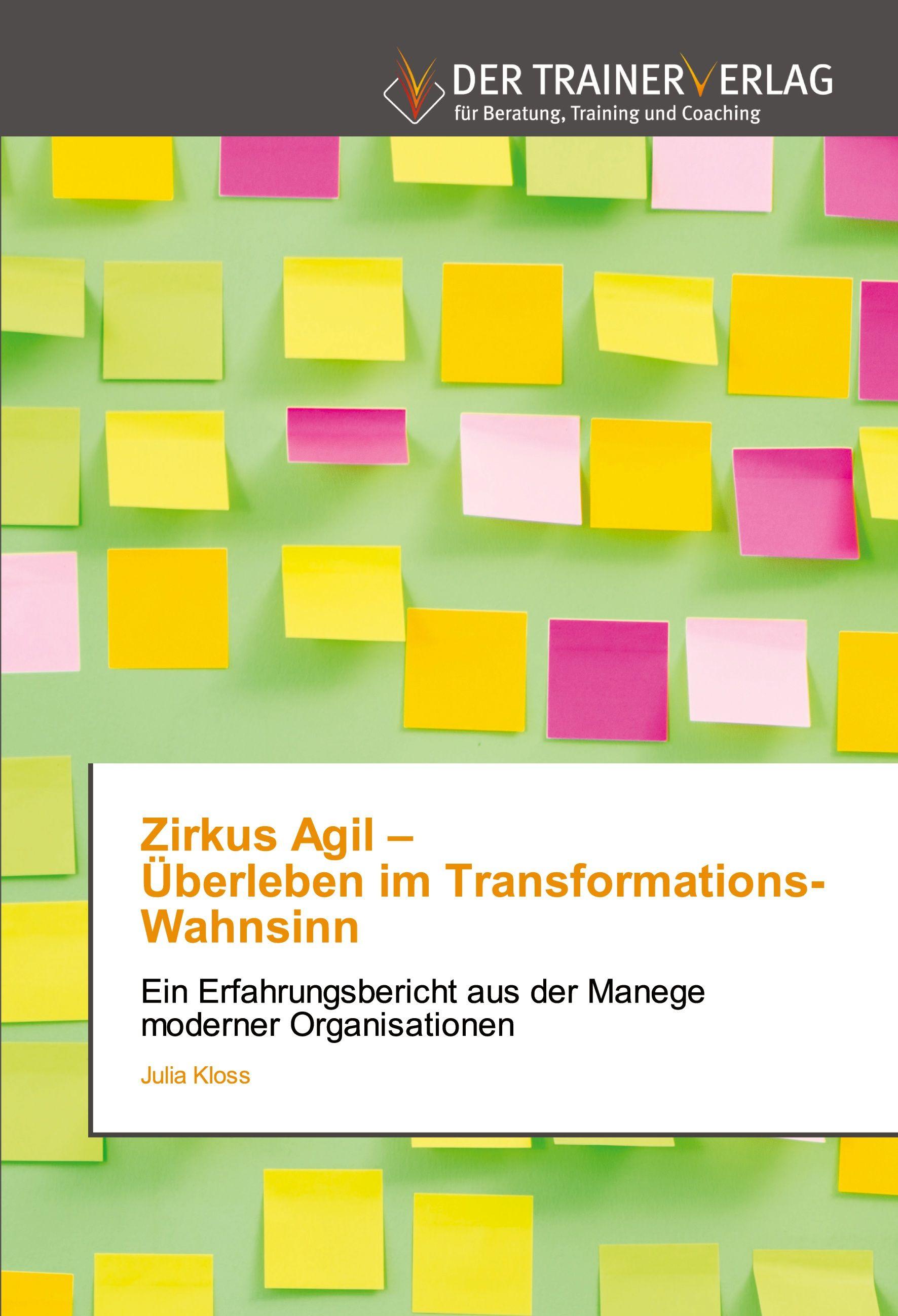 Vorderes Coverbild Zirkus Agil - Überleben im Transformations-Wahnsinn