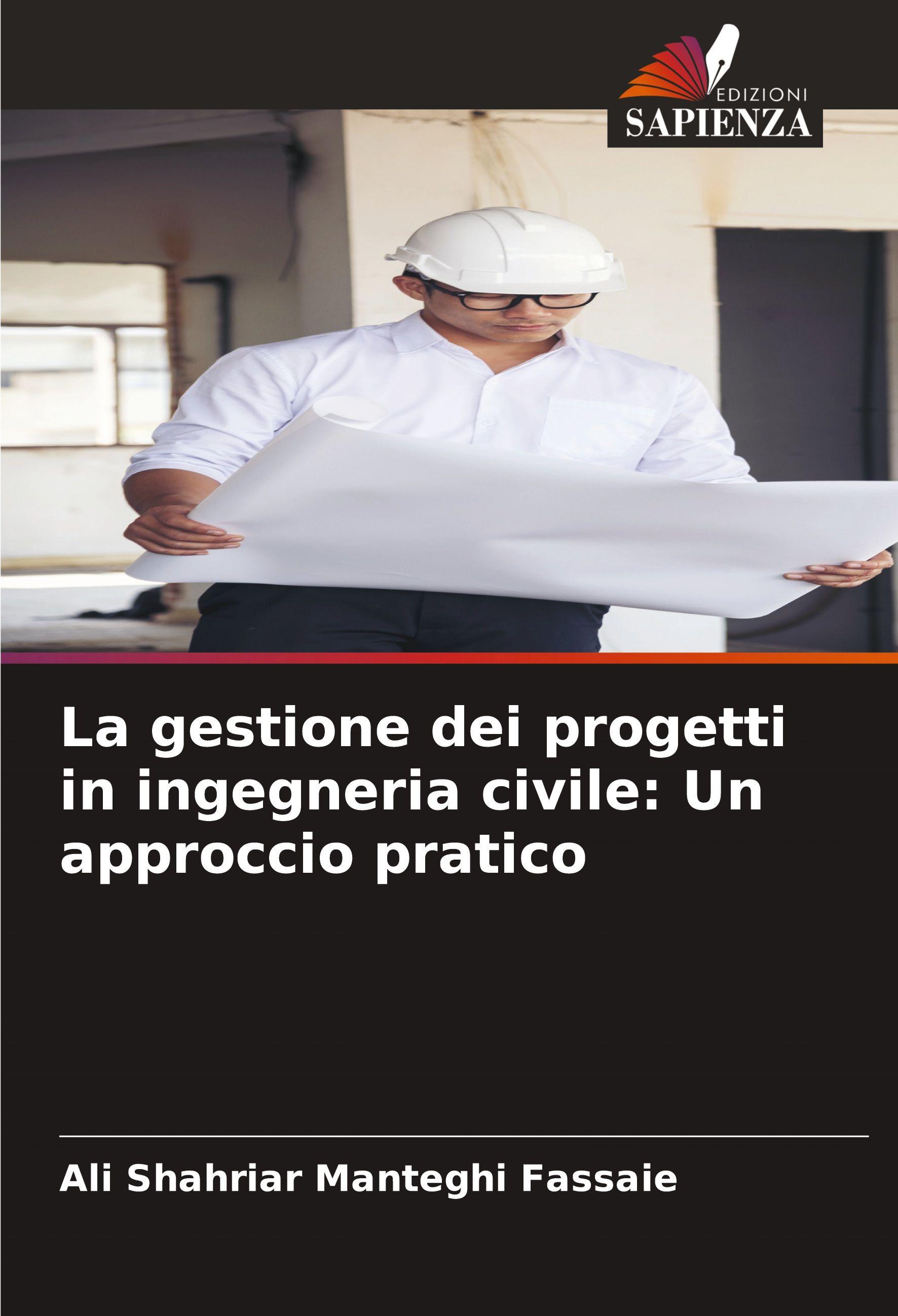 Vorderes Coverbild La gestione dei progetti in ingegneria civile: Un approccio pratico