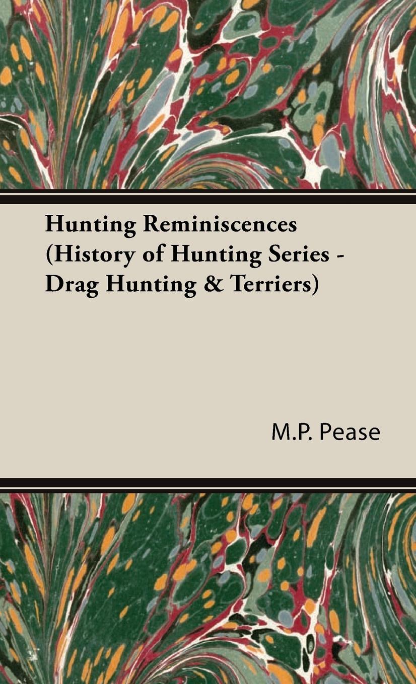 Vorderes Coverbild Hunting Reminiscences (History of Hunting Series - Drag Hunting & Terriers)