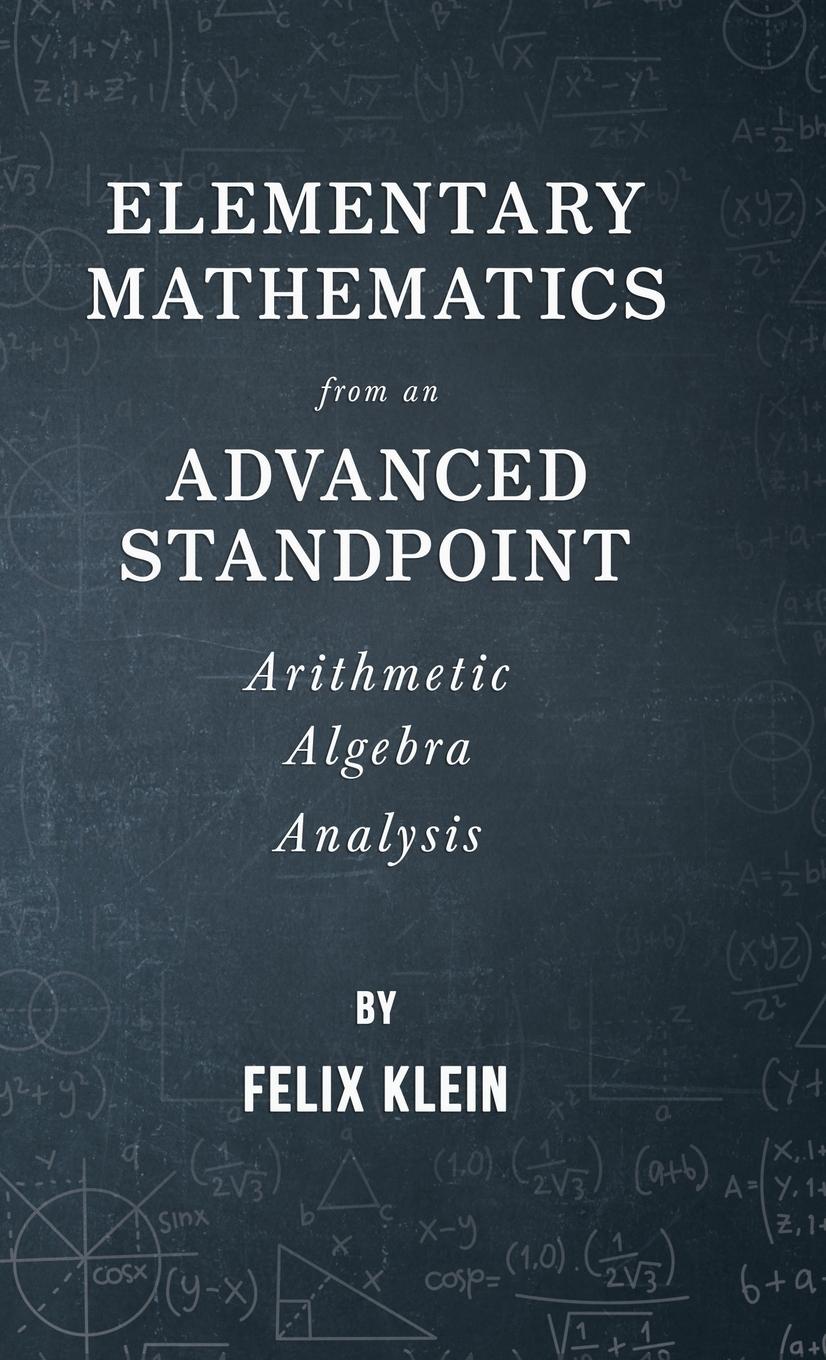 Vorderes Coverbild Elementary Mathematics from an Advanced Standpoint - Arithmetic - Algebra - Analysis