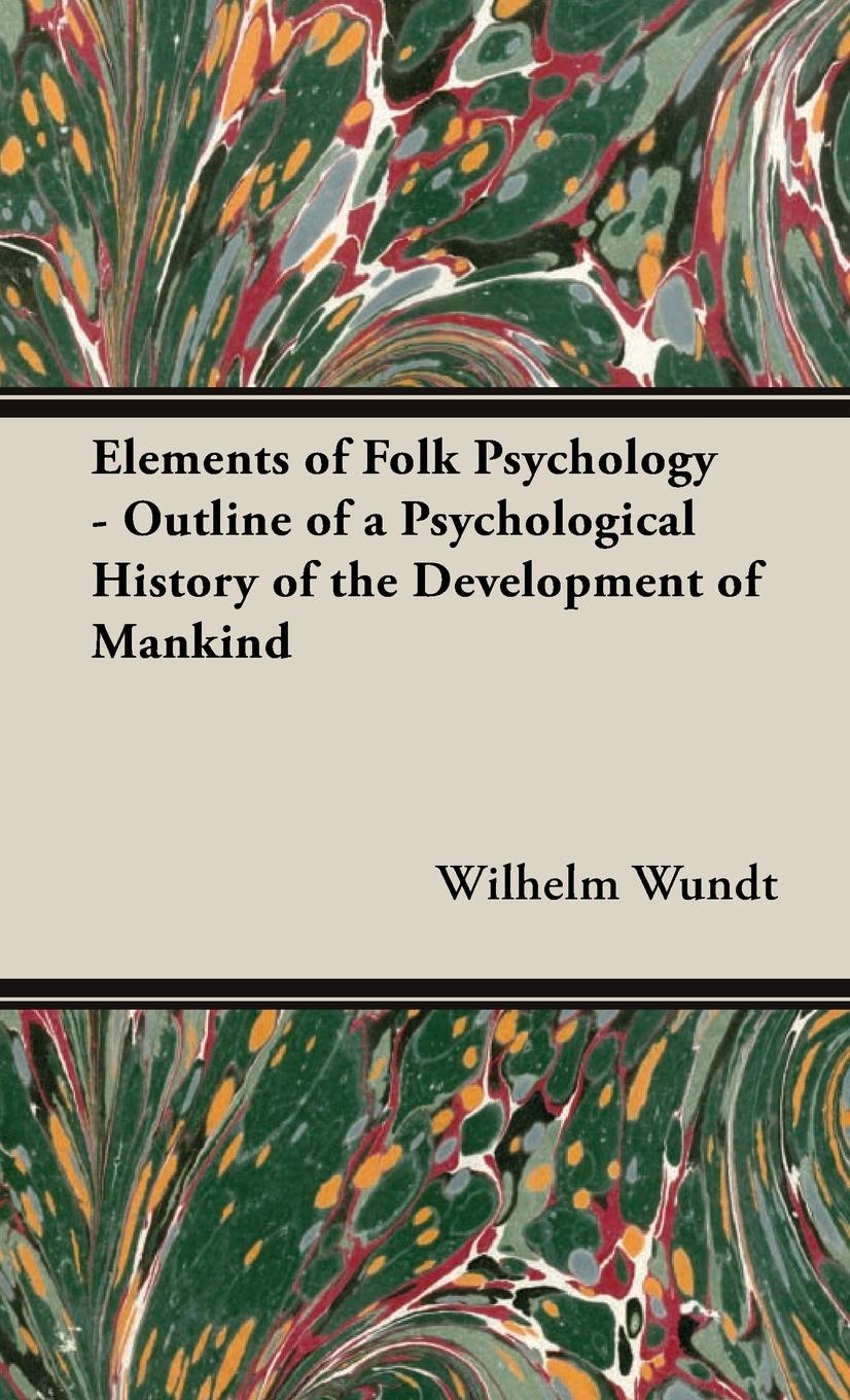 Vorderes Coverbild Elements of Folk Psychology - Outline of a Psychological History of the Development of Mankind