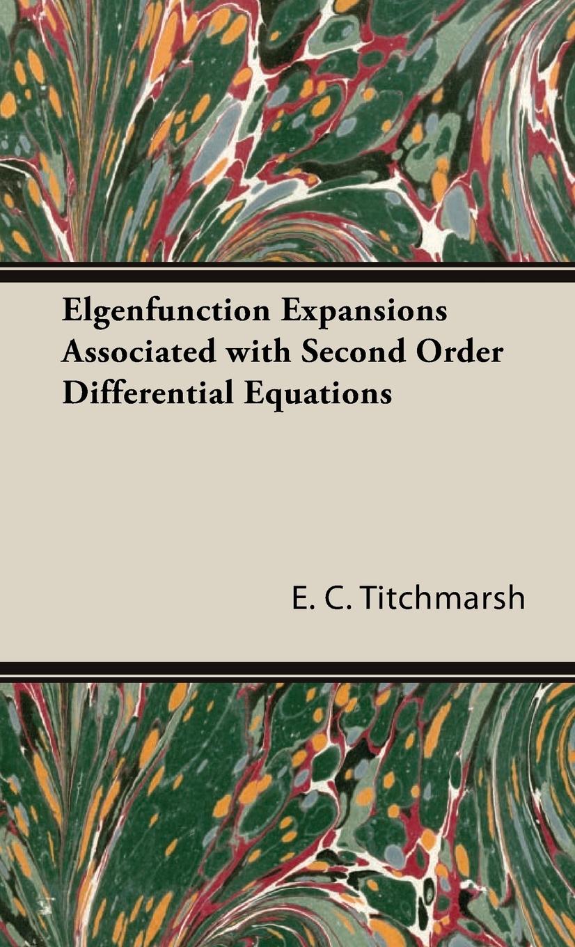 Vorderes Coverbild Elgenfunction Expansions Associated with Second Order Differential Equations