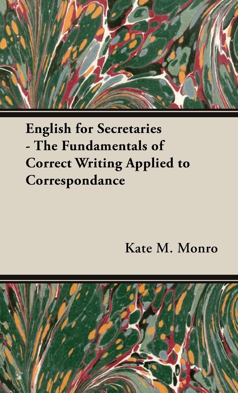 Vorderes Coverbild English for Secretaries - The Fundamentals of Correct Writing Applied to Correspondance