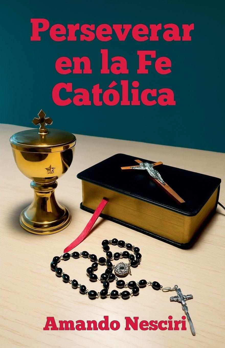 Vorderes Coverbild Perseverar en la Fe Católica