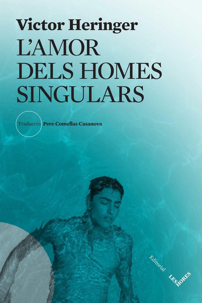 Vorderes Coverbild Amor dels homes singulars, l´