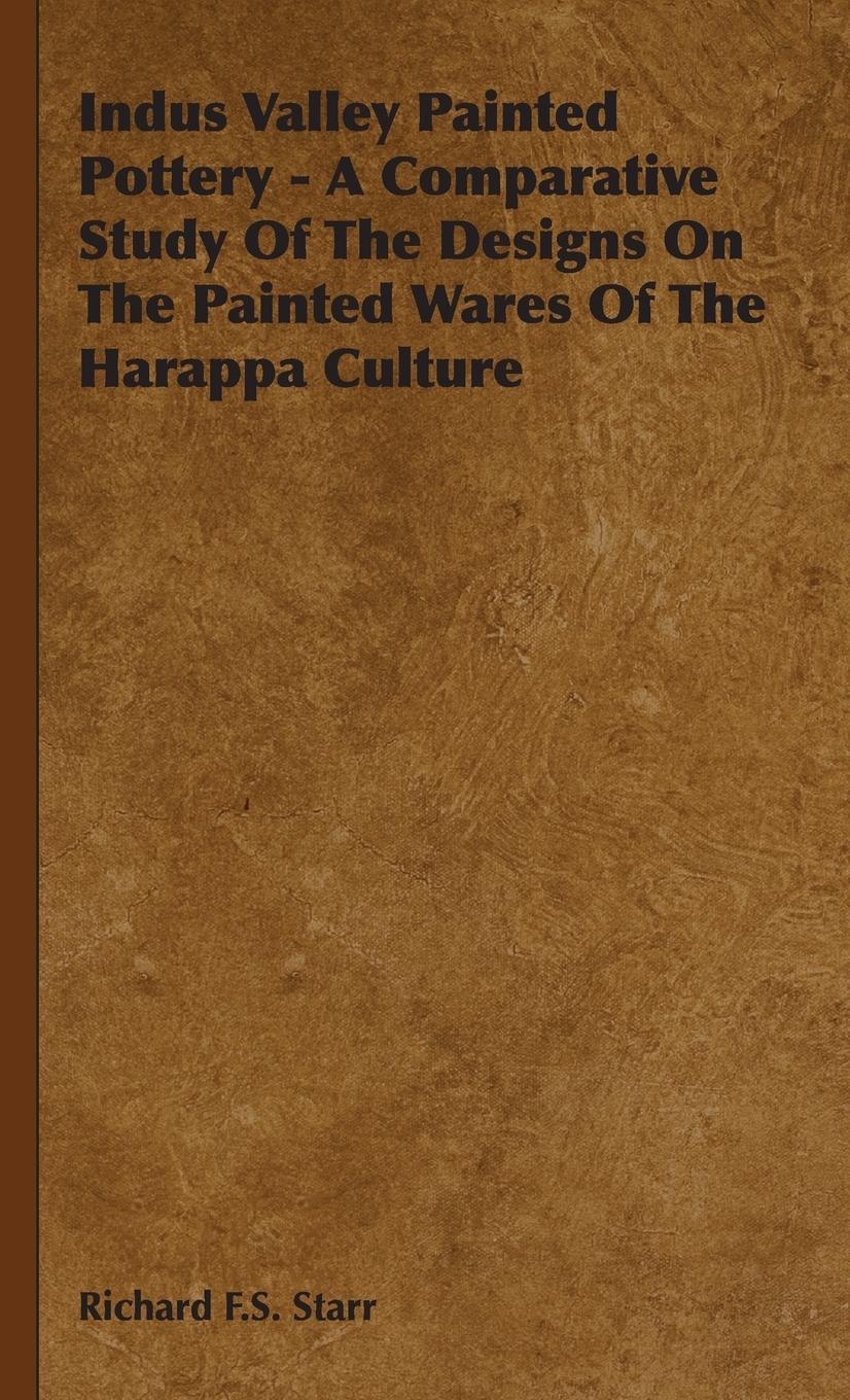 Vorderes Coverbild Indus Valley Painted Pottery - A Comparative Study of the Designs on the Painted Wares of the Harappa Culture