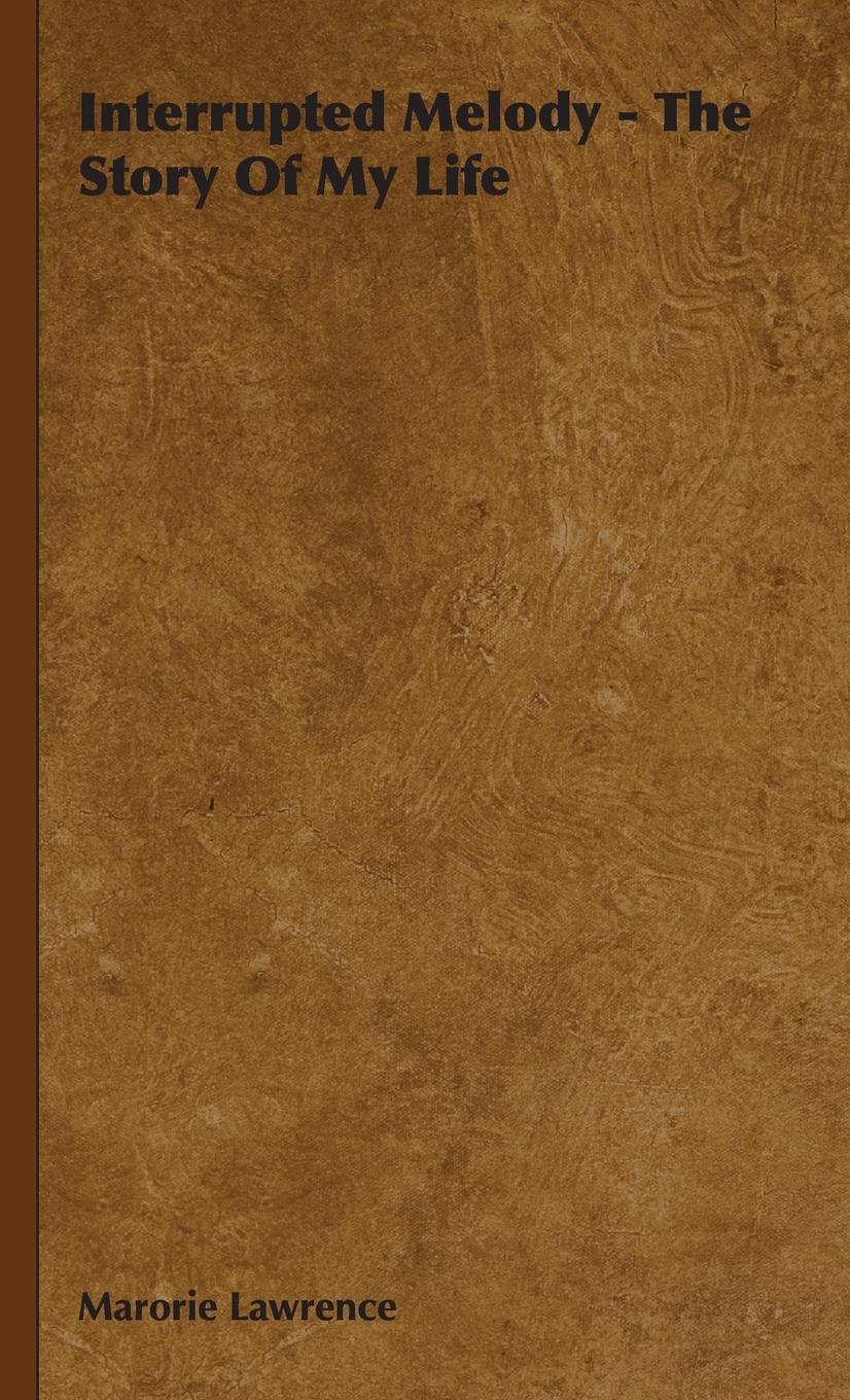 Vorderes Coverbild Interrupted Melody - The Story of My Life