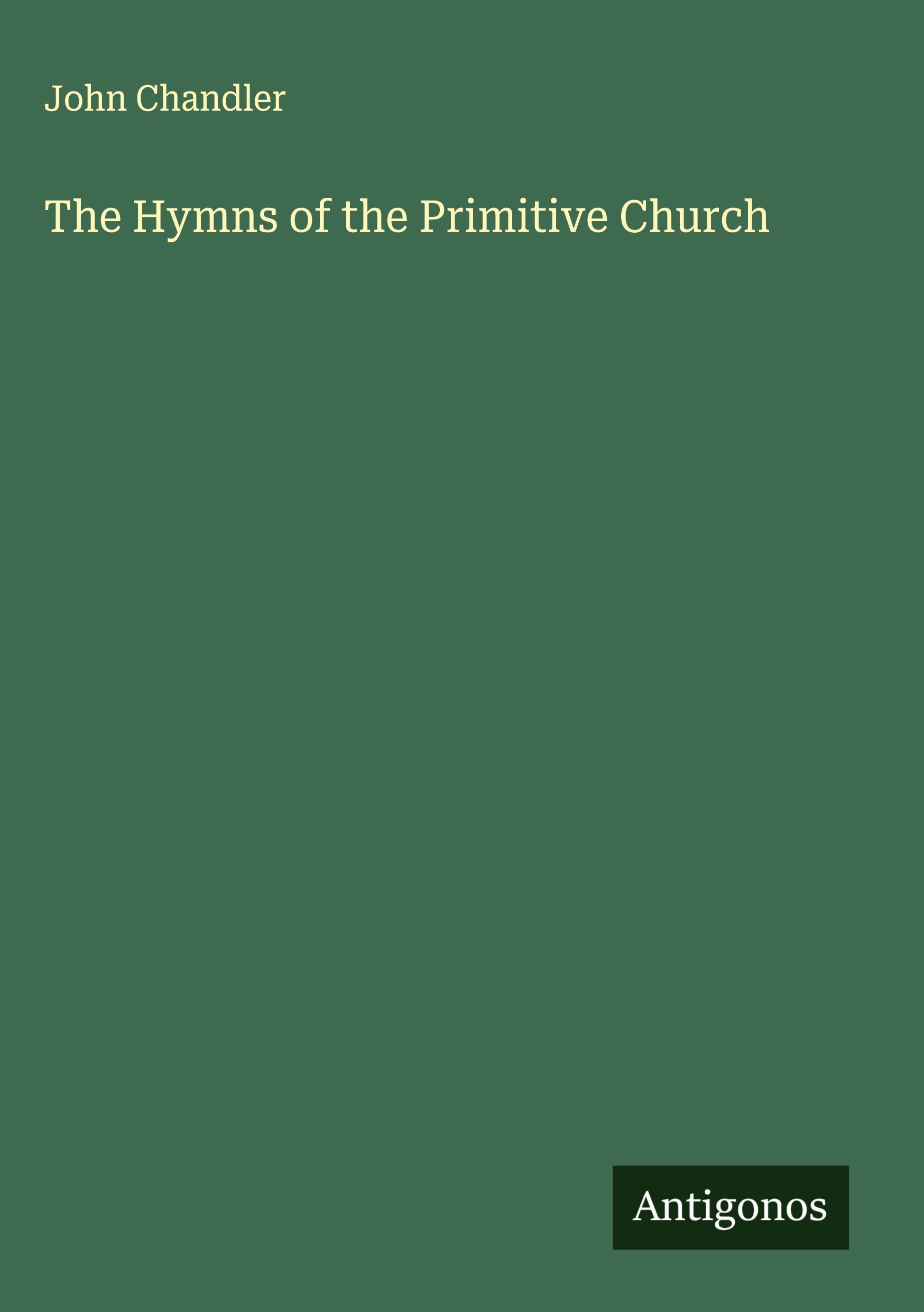 Vorderes Coverbild The Hymns of the Primitive Church