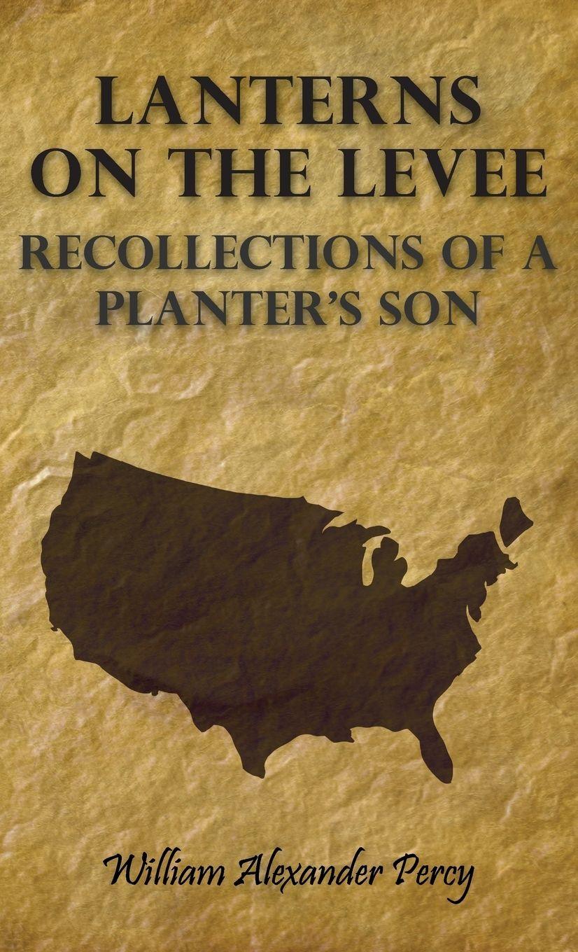 Vorderes Coverbild Lanterns on the Levee - Recollections of a Planter's Son