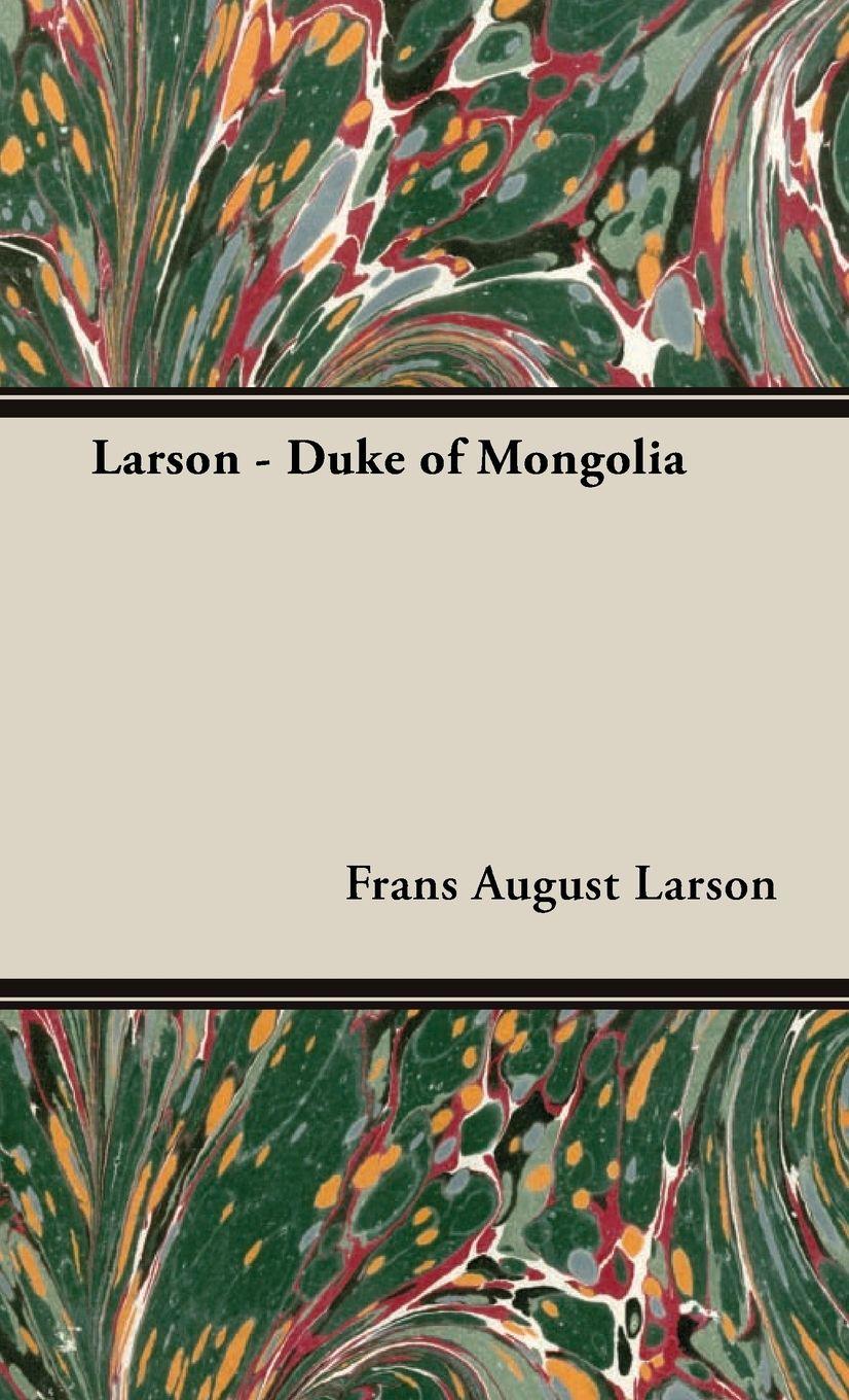 Vorderes Coverbild Larson - Duke of Mongolia