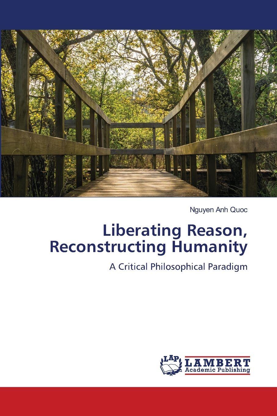 Vorderes Coverbild Liberating Reason, Reconstructing Humanity