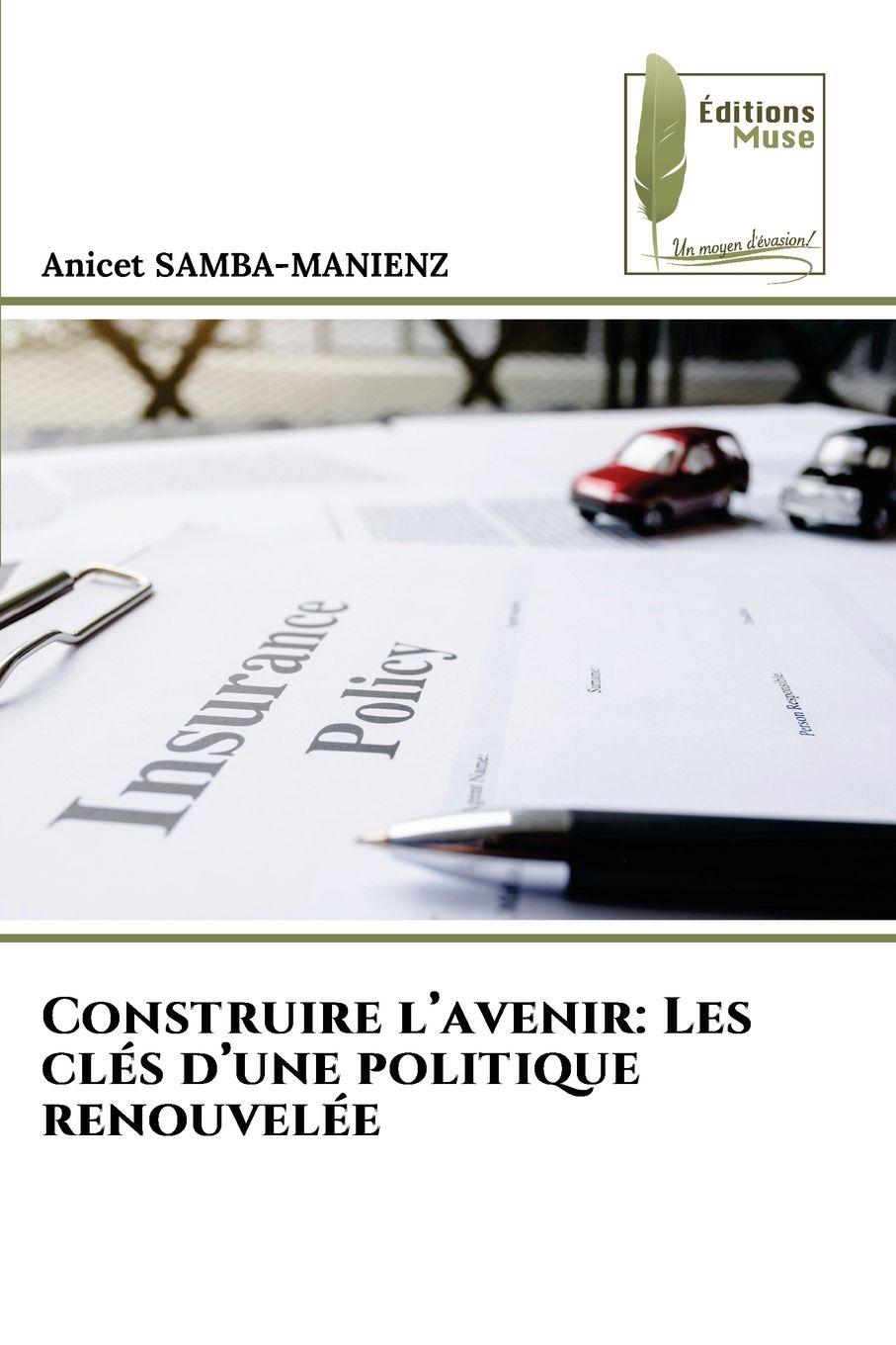 Vorderes Coverbild Construire l'avenir: Les clés d'une politique renouvelée