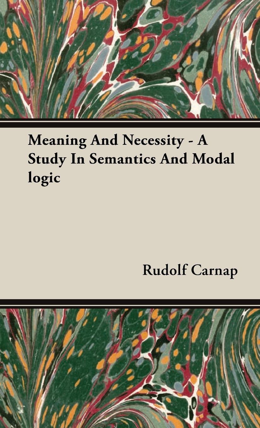 Vorderes Coverbild Meaning and Necessity - A Study in Semantics and Modal Logic