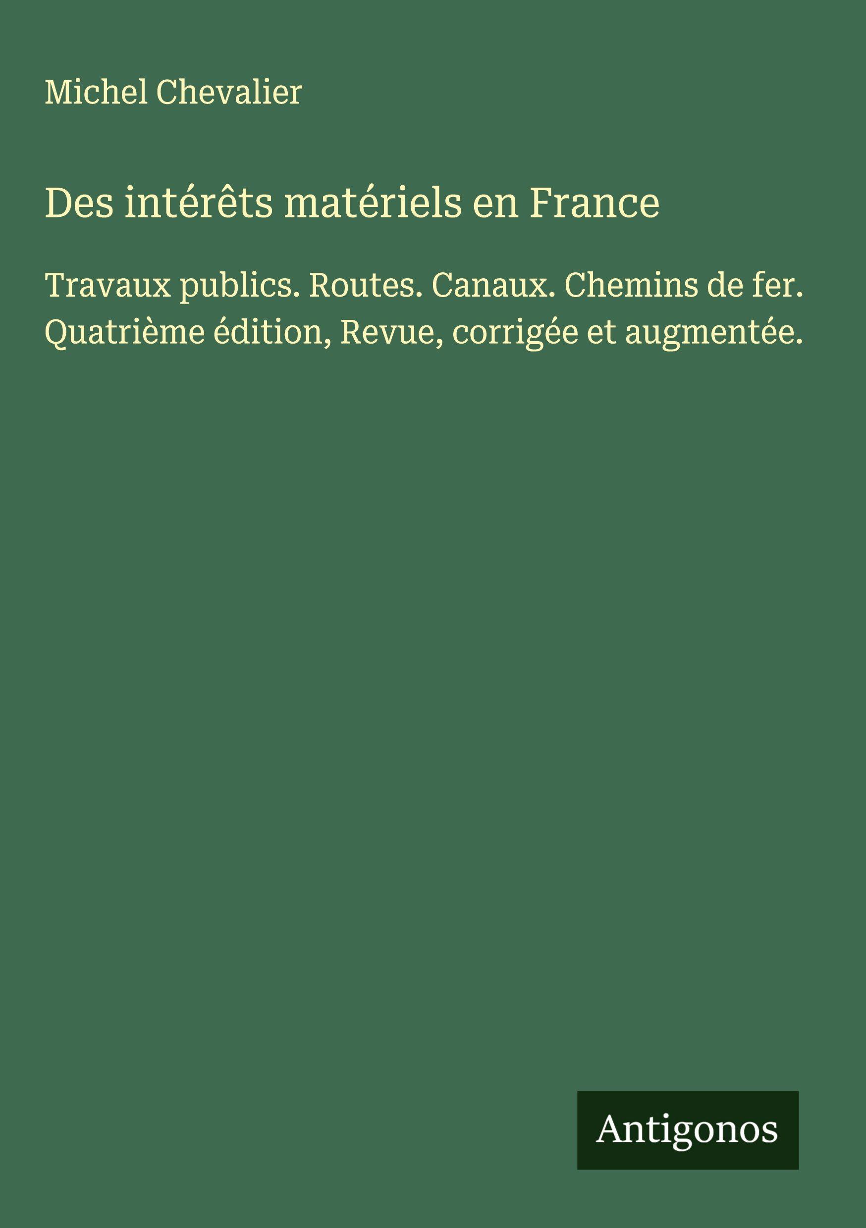 Vorderes Coverbild Des intérêts matériels en France
