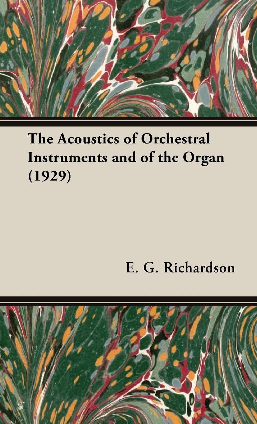 Vorderes Coverbild The Acoustics of Orchestral Instruments and of the Organ (1929)