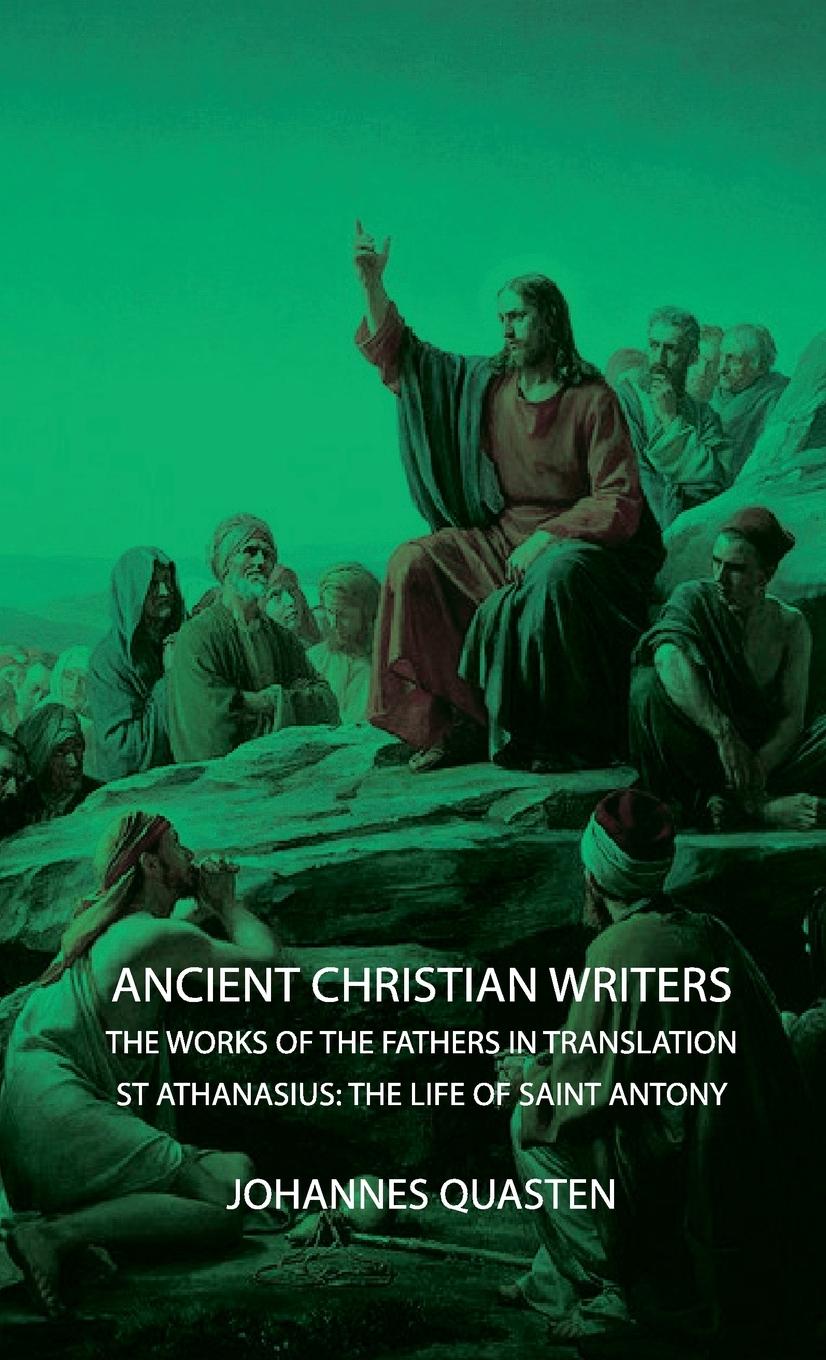 Vorderes Coverbild Ancient Christian Writers - The Works of the Fathers in Translation - St Athanasius