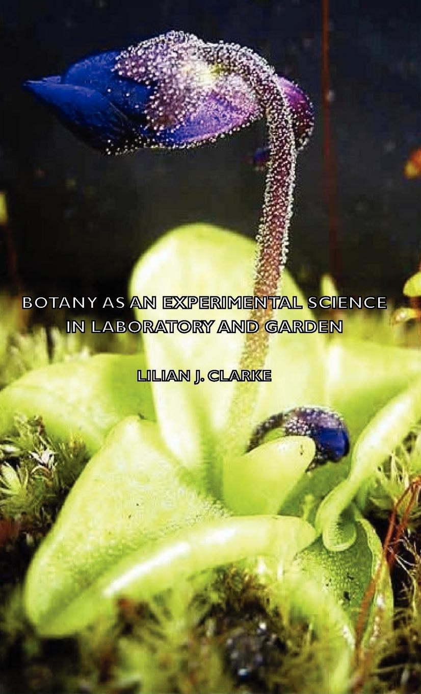 Vorderes Coverbild Botany as an Experimental Science - In Laboratory and Garden