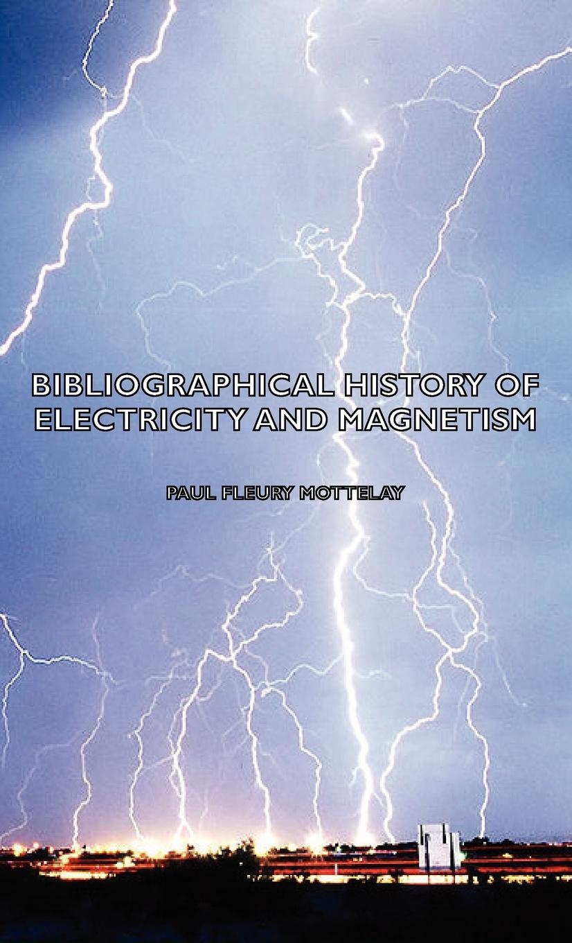 Vorderes Coverbild Bibliographical History of Electricity and Magnetism
