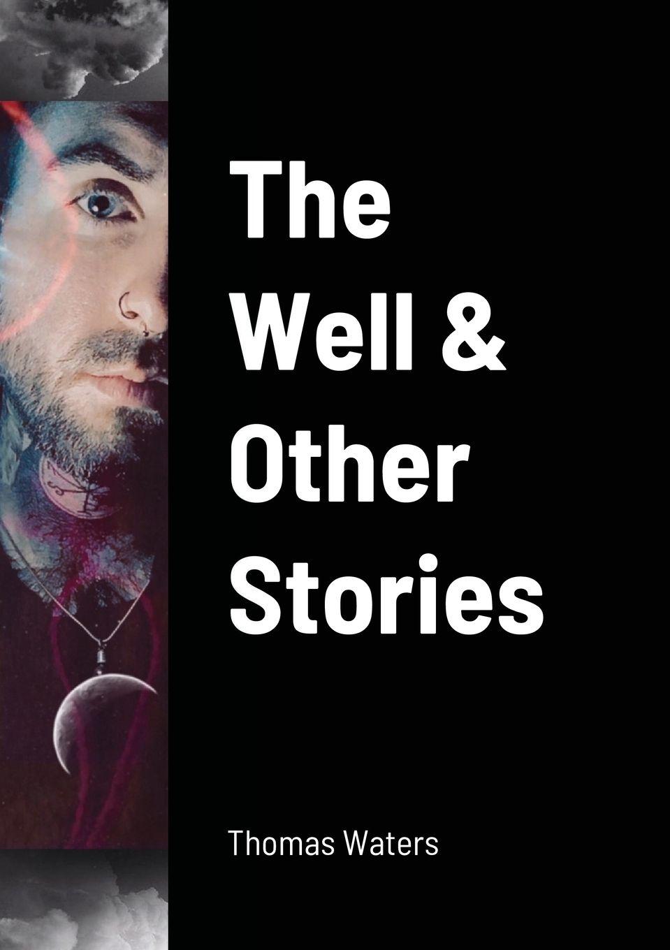 Vorderes Coverbild The Well & Other Stories