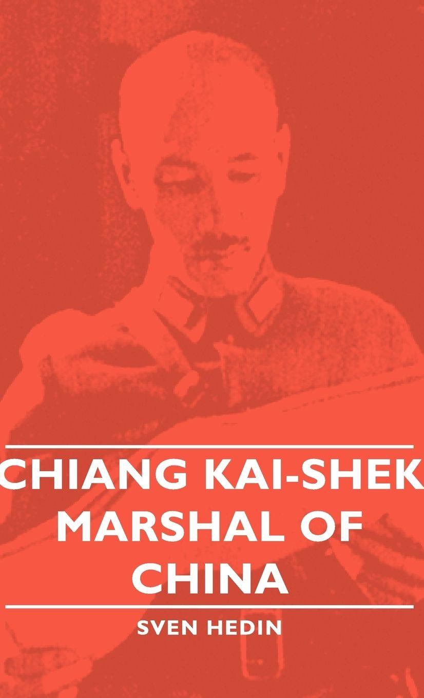Vorderes Coverbild Chiang Kai-Shek - Marshal of China