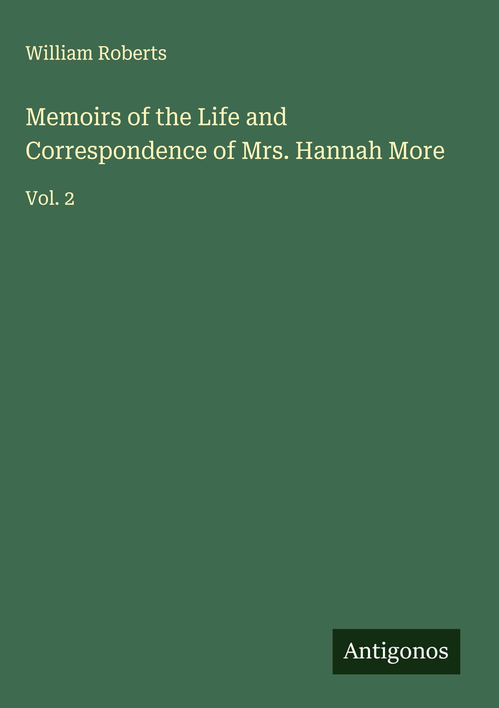 Vorderes Coverbild Memoirs of the Life and Correspondence of Mrs. Hannah More