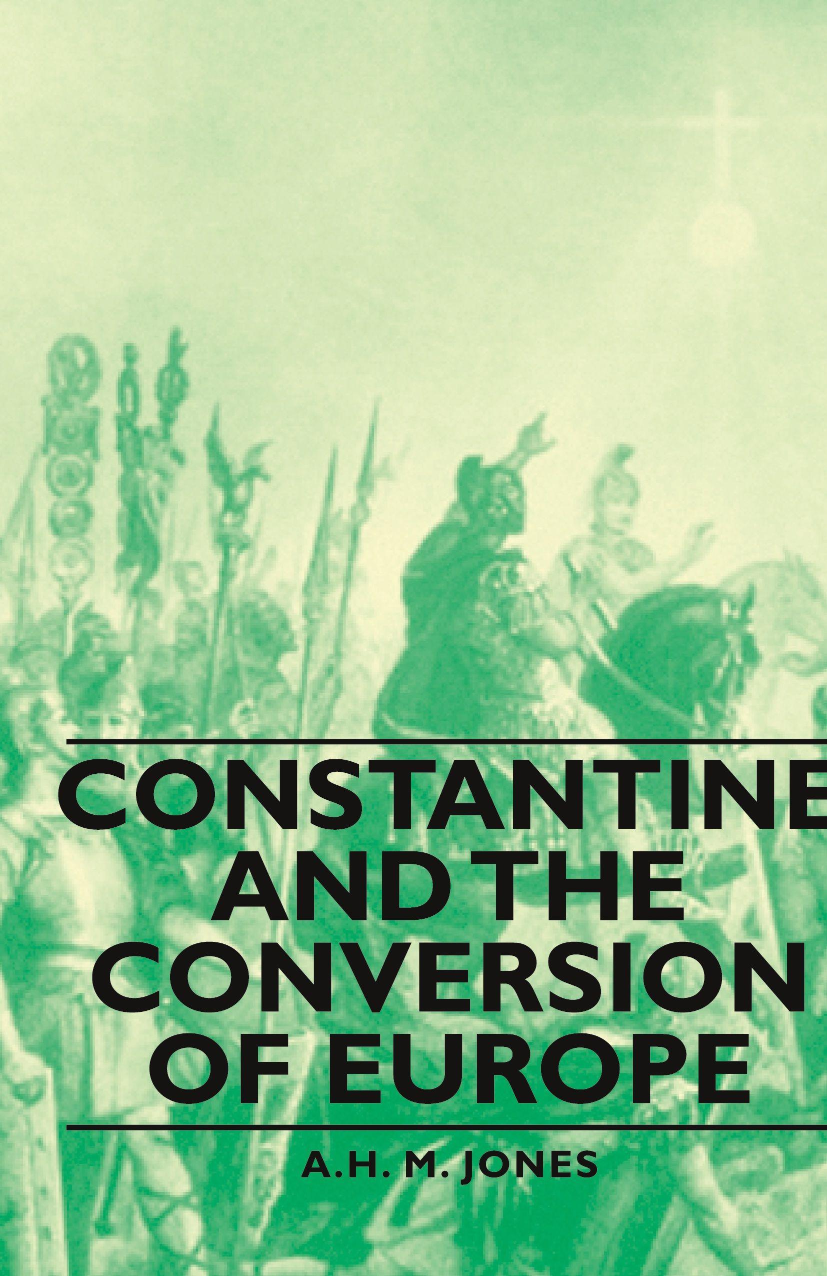 Vorderes Coverbild Constantine and the Conversion of Europe