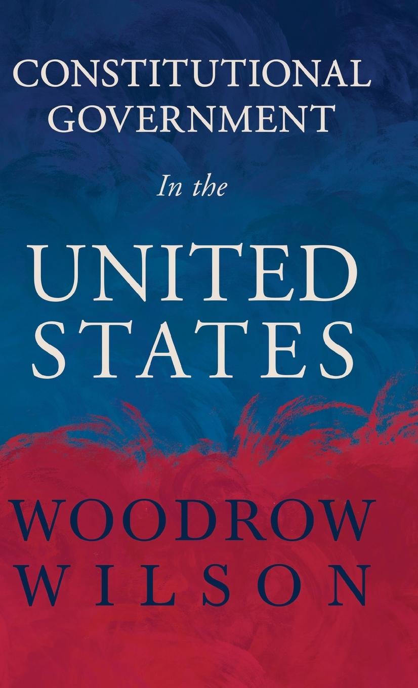 Vorderes Coverbild Constitutional Government in the United States
