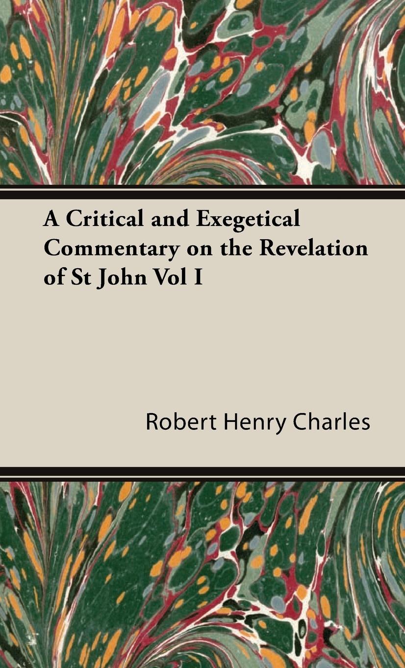 Vorderes Coverbild A Critical and Exegetical Commentary on the Revelation of St John Vol I