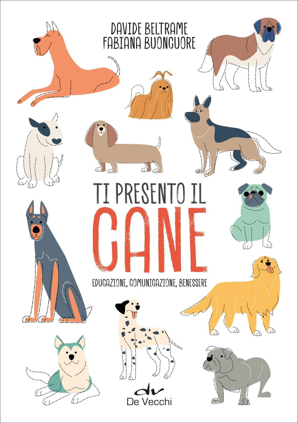 Vorderes Coverbild Ti presento il cane. Educazione, comunicazione, benessere