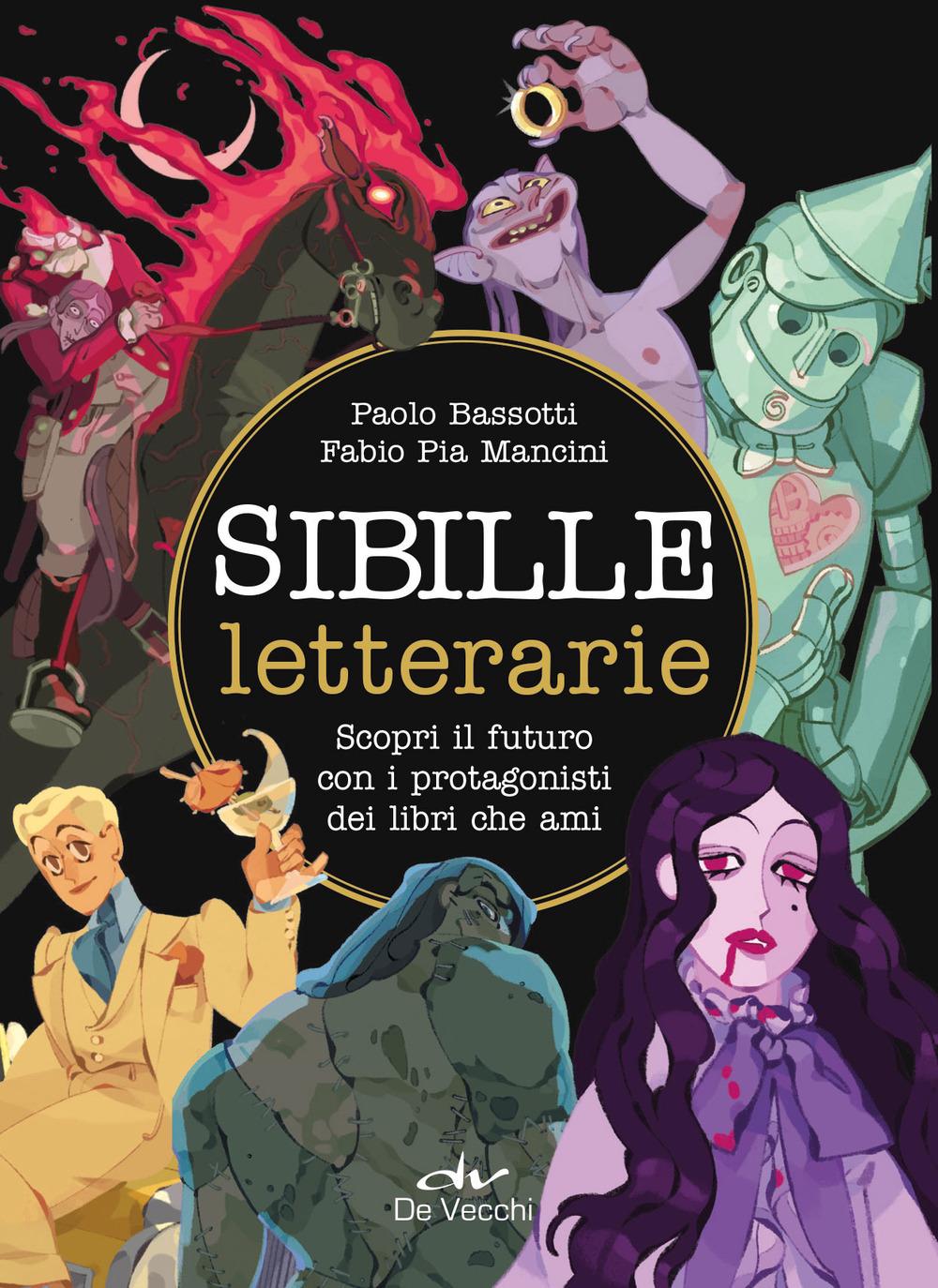 Vorderes Coverbild Sibille letterarie. Scopri il futuro con i protagonisti dei libri che ami