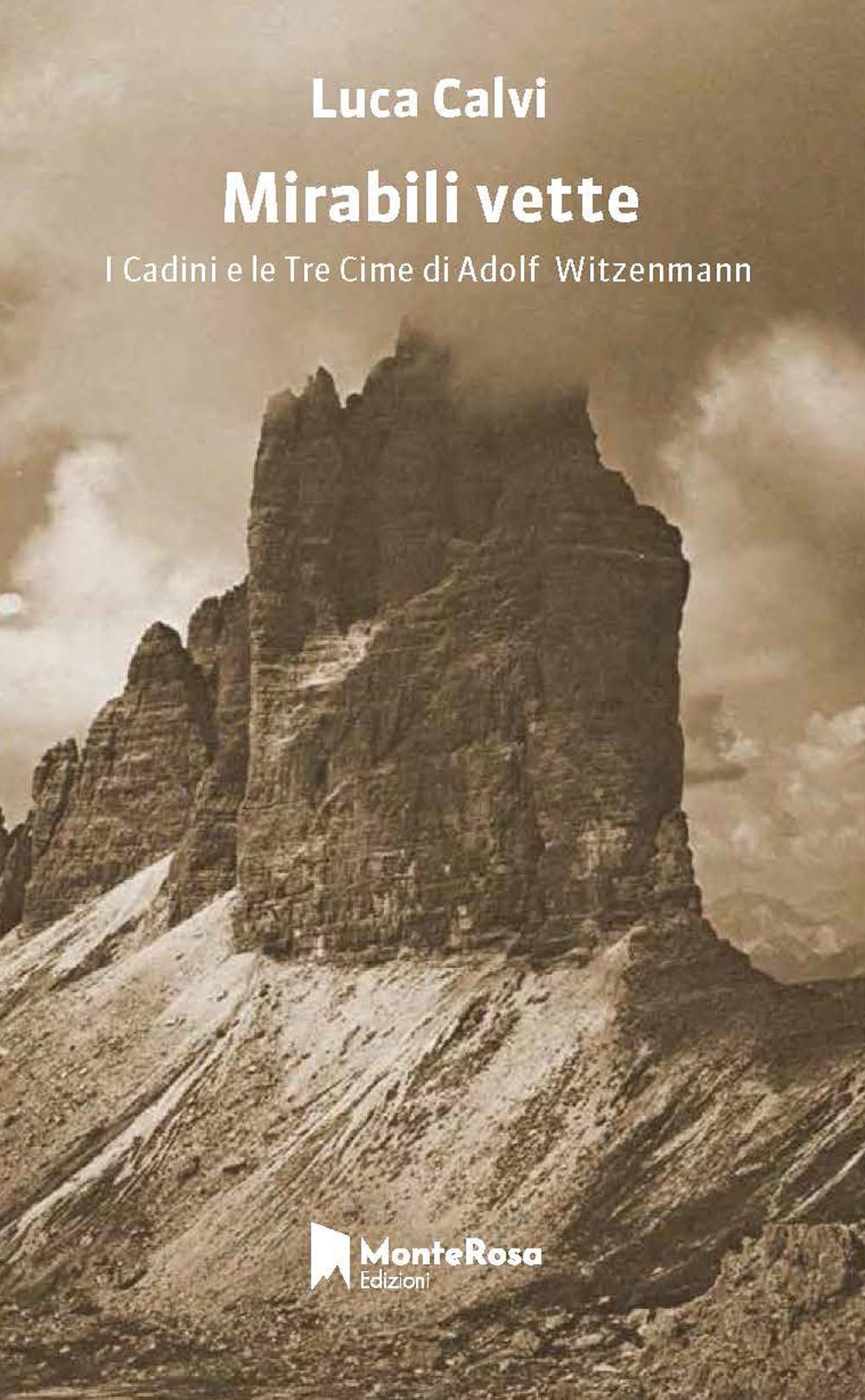 Vorderes Coverbild Mirabili vette. I Cadini e le Tre Cime di Adolf Witzenmann